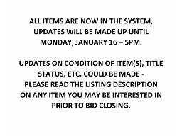 ITEM UPDATES - CONDITION, TITLE IN HAND, ETC. MADE UP UNTIL MONDAY 5PM